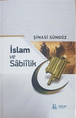 İslam ve Sabiilik - Şinasi Gündüz - Hikav Yayınları