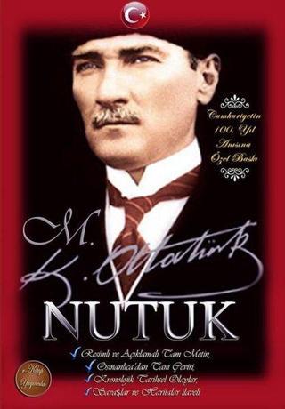 Nutuk - Resimli ve Açıklamalı Tam Metin Osmanlıcadan Tam Çeviri - Mustafa Kemal Atatürk - E Kitap Yayıncılık
