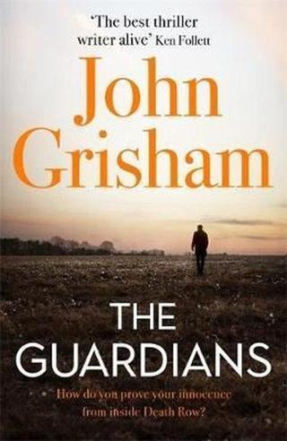 The Guardians: The Sunday Times Bestseller - John Grisham - Hodder & Stoughton Ltd