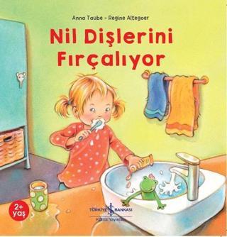 Nil Dişlerini Fırçalıyor - Anna Taube - İş Bankası Kültür Yayınları