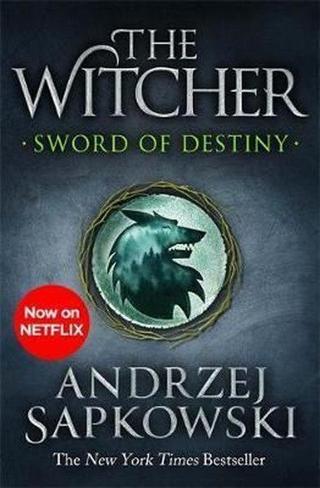 Sword of Destiny: Tales of the Witcher  Now a major Netflix show  - Andrzej Sapkowski - Orion Books