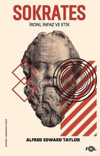 Sokrates - İroni İnfaz ve Etik Alfred Edward Taylor Fol Kitap