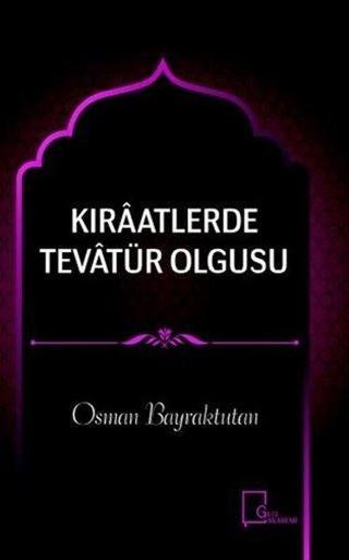 Kıraatlerde Tevatür Olgusu - Osman Bayraktutan - Gece Akademi