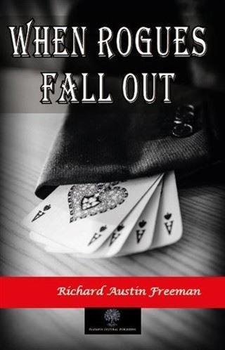 When Rogues Fall Out - Richard Austin Freeman - Platanus Publishing