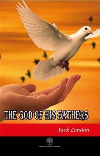 The God of His Fathers - Jack London - Platanus Publishing