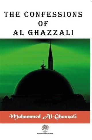 The Confessions of Al Ghazzali - Mohammed Al Ghazzali  - Platanus Publishing
