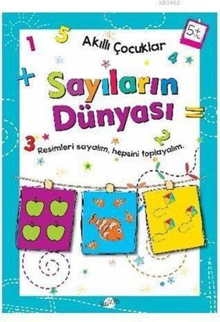 Akıllı Çocuklar Sayıların Dünyası 5 Yaş - Kolektif  - Kukla