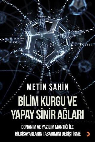 Bilim Kurgu ve Yapay Sinir Ağları - Metin Şahin - Cinius Yayınevi
