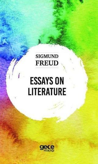 Essays on Literature - Sigmund Freud - Gece Kitaplığı