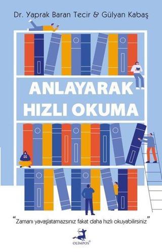 Anlayarak Hızlı Okuma - Gülyan Kabaş - Olimpos Yayınları