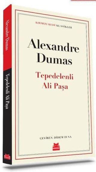 Tepedelenli Ali Paşa - Kırmızı Kedi Klasikler - Alexandre Dumas - Kırmızı Kedi Yayınevi