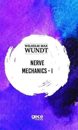 Nerve Mechanics - 1 - Wilhelm Max Wundt - Gece Kitaplığı