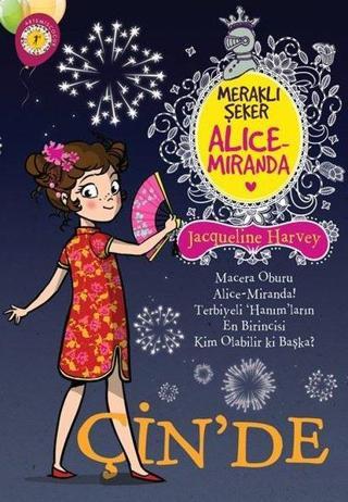 Meraklı Şeker Alice Miranda - Çin'de - Jacqueline Harvey - Artemis Çocuk