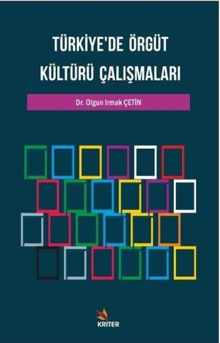 Türkiye'de Örgüt Kültürü Çalışmaları - Olgun Irmak Çetin - Kriter