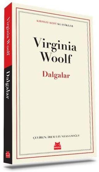 Dalgalar - Kırmızı Kedi Klasikler - Virginia Woolf - Kırmızı Kedi Yayınevi