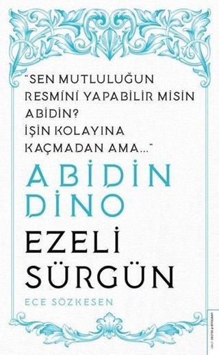 Abidin Dino - Ezeli Sürgün - Ece Sözkesen - Destek Yayınları