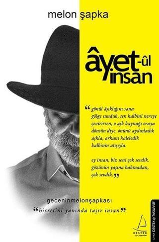 Ayet-ul İnsan - Gecenin Melon Şapkası - Destek Yayınları