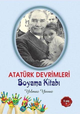 Atatürk Devrimleri Boyama Kitabı - Yılmaz Yavuz - Tunç Yayıncılık