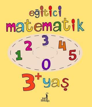 Eğitici Matematik 3+ Yaş - Kolektif  - Pal Sokağı