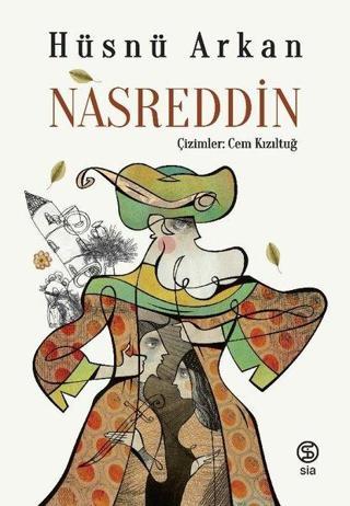 Nasreddin - Hüsnü Arkan - Sia