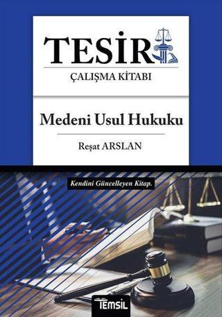 Medeni Usul Hukuku Tesir Çalışma Kitabı - Reşat Arslan - Temsil Kitap