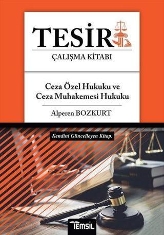 Ceza Özel Hukuku Ceza Muhakemesi Hukuku Tesir Çalışma Kitabı - Alperen Bozkurt - Temsil Kitap