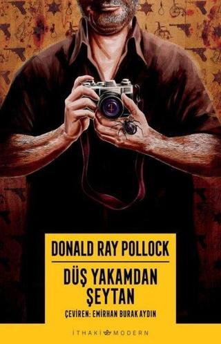Düş Yakamdan Şeytan - Donald Ray Pollock - İthaki Yayınları