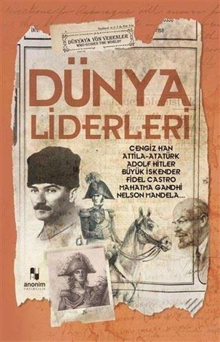 Dünya Liderleri - Muhammet Cüneyt Özcan - Anonim Yayınları