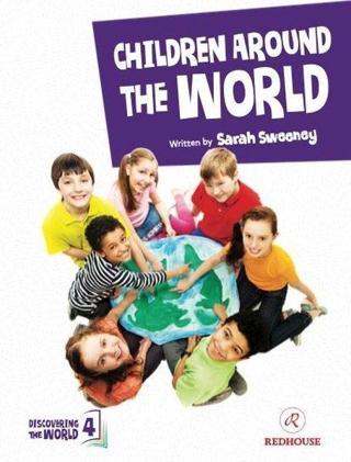 Children Around The World - Upper-Intermediate - Level 4 B2 Sarah Sweeney Redhouse Kidz Yayınları