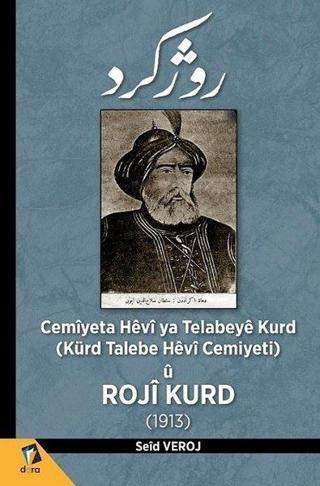 Cemiyeta Hevi ya Telabeye Kurd - Kürd Talebe Hevi Cemiyeti u - 1913 - Seid Veroj - Dara