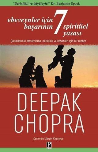 Ebeveynler İçin Başarının 7 Spiritüel Yasası - Deepak Chopra - Pozitif Yayıncılık
