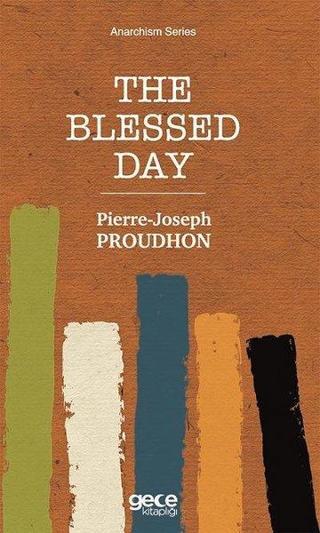 The Blessed Day Pierre Joseph Proudhon Gece Kitaplığı
