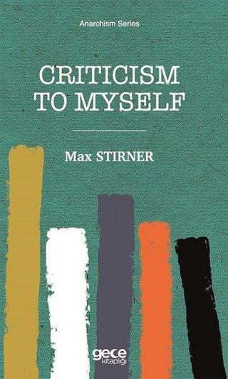 Criticism to Myself Max Stirner Gece Kitaplığı