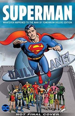 Superman: Whatever Happened to the Man of Tomorrow? Deluxe 2020 Edition - Alan Moorehead - DC Comics