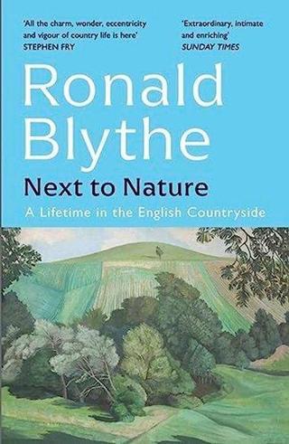 Next to Nature - Ronald Blythe - John Murray