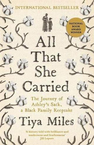 All That She Carried - Tiya Miles - Profile Books