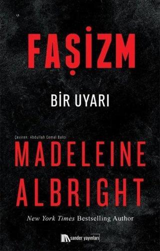 Faşizm - Bir Uyarı - Madeleine Albright - Sander Yayınları