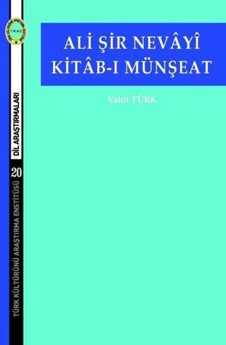 Kitab-ı Münşeat - Vahit Türk - Türk Kültürünü Araştırma Enstitüsü