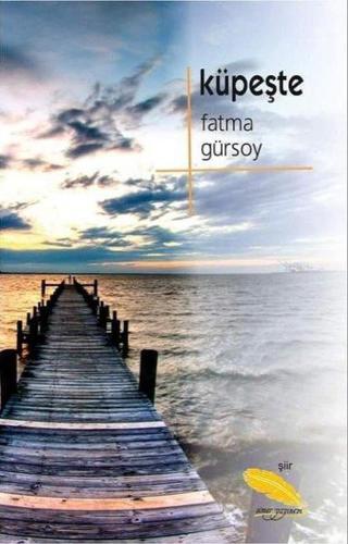 Küpeşte - Fatma Gürsoy - Simer Yayınevi
