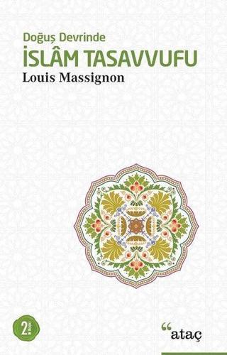 İslam Tasavvufu - M.Louis Massignon - Ataç Yayınları