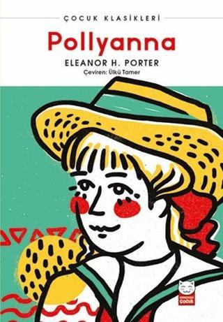 Pollyanna - Çocuk Klasikleri - Eleanor H. Porter - Kırmızı Kedi Yayınevi