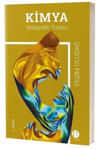 Kimya - Holografik Tiyatro - Yeşim Uludağ - Herdem Kitap