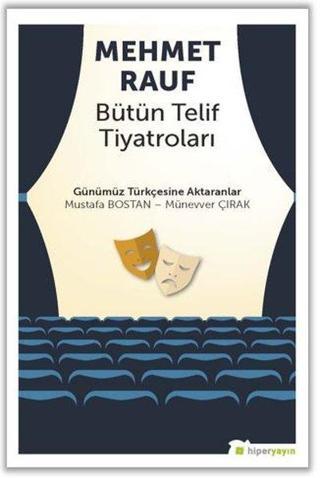 Mehmet Rauf - Bütün Telif Tiyatroları - Mustafa Bostan - Hiperlink