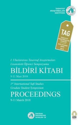 1. Uluslararası Tasavvuf Araştırmaları Lisansüstü Öğrenci Sempozyumu Bildiri Kitabı - Kolektif  - Üsküdar Üniversitesi Yayınları