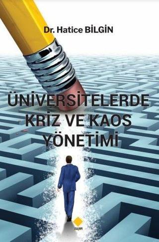 Üniversitelerde Kriz ve Kaos Yönetimi - Hatice Bilgin - Duvar Yayınları