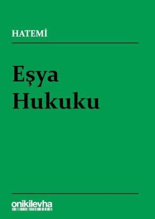 Eşya Hukuku - Hüseyin Hatemi - On İki Levha Yayıncılık