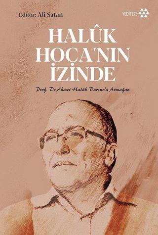 Haluk Hoca'nın İzinde - Yeditepe Yayınevi