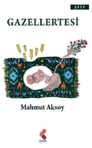 Gazellertesi - Mahmut Aksoy - Klaros Yayınları