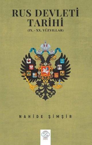 Rus Devleti Tarihi - Nahide Şimşir - Post Yayın