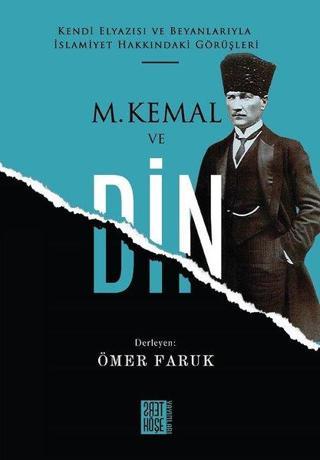 M. Kemal ve Din - Kolektif  - Ters Köşe Yayınları